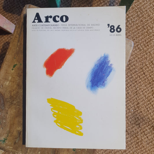 ARCO 86. FERIA INTERNACIONAL DEL ARTE CONTEMPORÁNEO. CATÁLOGO EXPOSICIÓN 1986