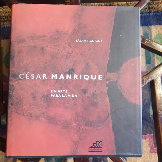 CÉSAR MANRIQUE. Un arte para la vida. Lázaro Santana