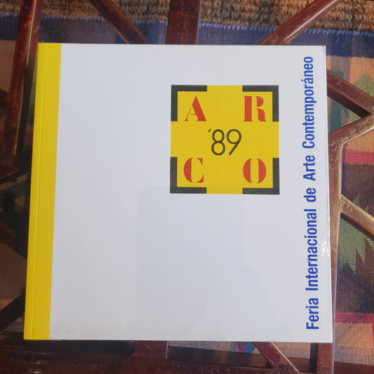 ARCO 89. FERIA INTERNACIONAL DEL ARTE CONTEMPORÁNEO 1989. CATÁLOGO EXPOSICIÓN