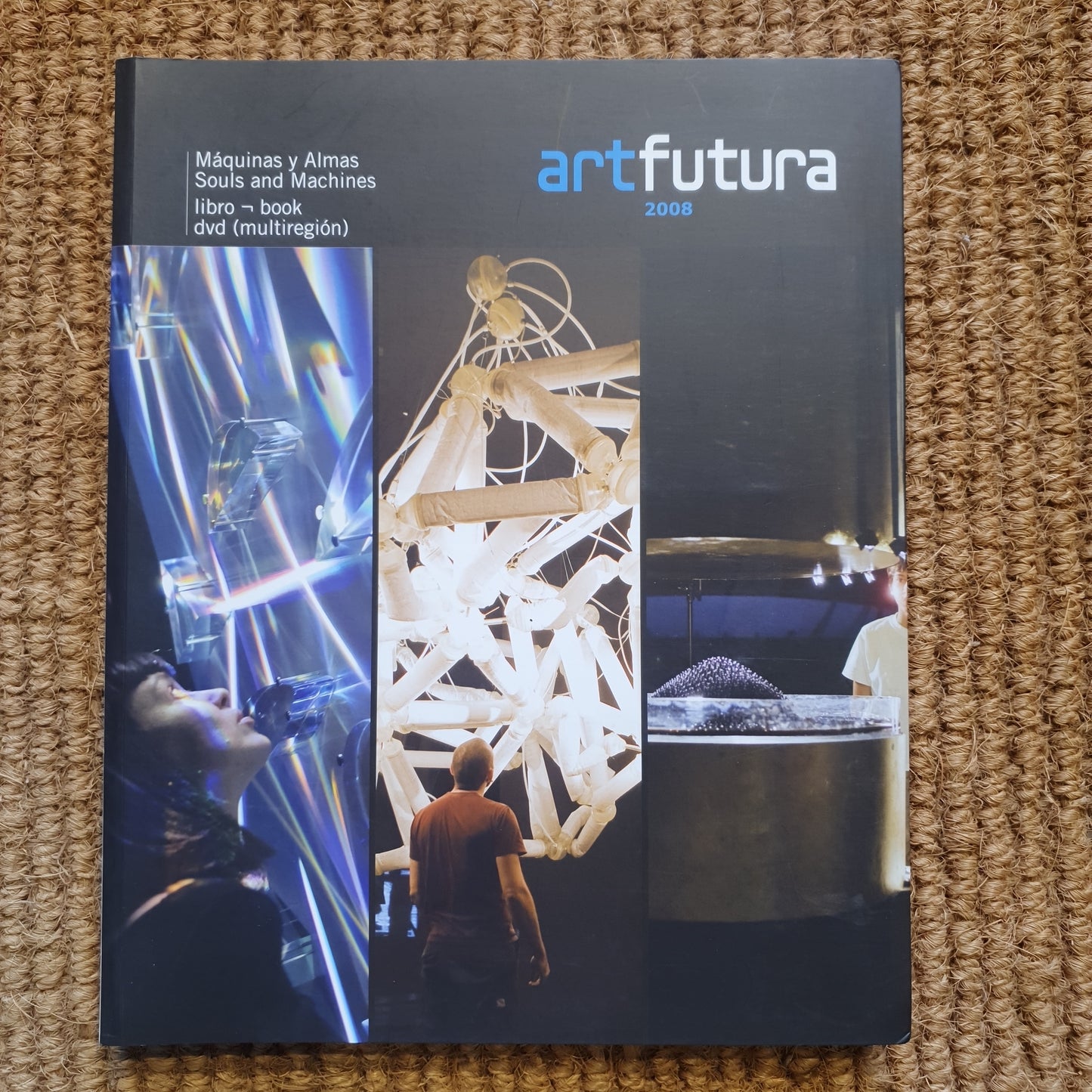 ART FUTURA 2008. MACHINES AND SOULS. SOULS AND MACHINES (BOOK + DVD)