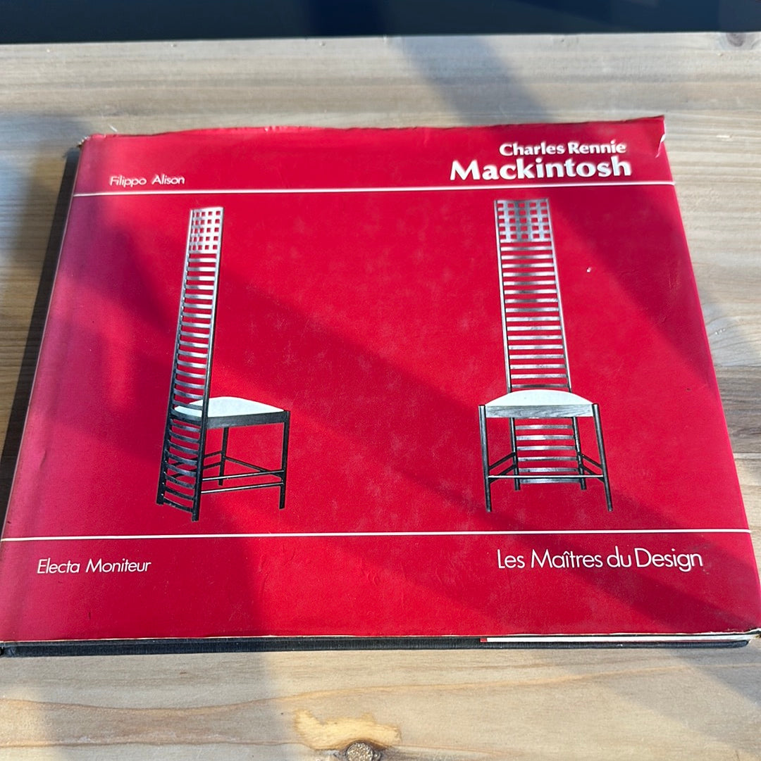 CR MACKINTOSH. FILIPUS ALISON. Les Maitres du Design