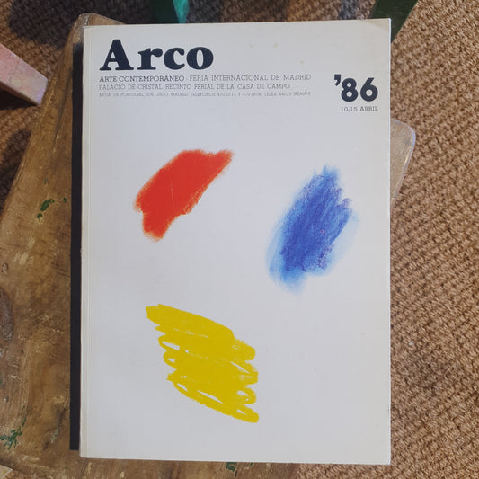 ARCO 86. INTERNATIONALE MESSE FÜR ZEITGENÖSSISCHE KUNST. AUSSTELLUNGSKATALOG 1986