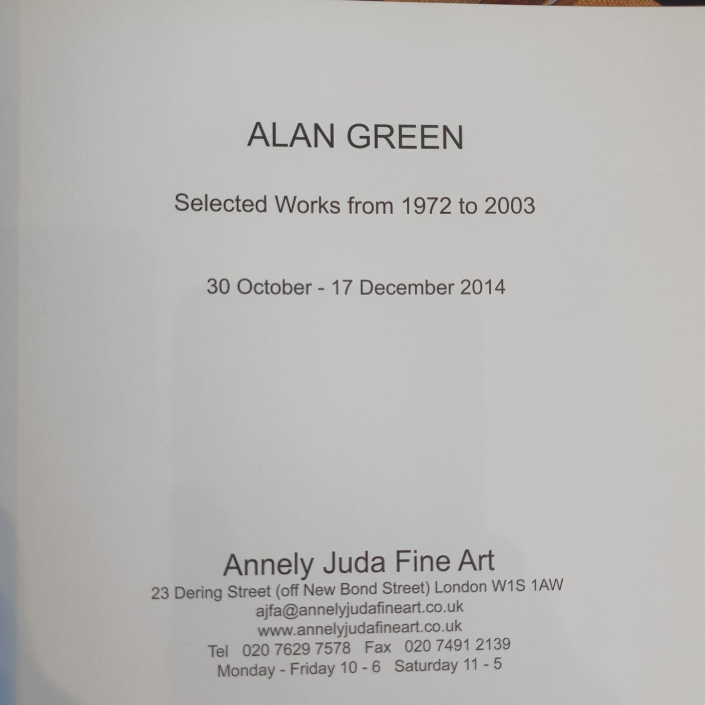 ALAN GREEN. SELECTED WORKS FROM 1972 TO 2003 (ANNELY JUDA FINE ART)